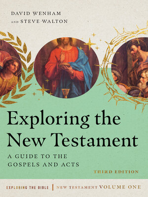 cover image of Exploring the New Testament: a Guide to the Gospels and Acts